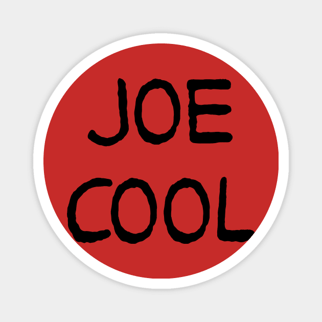 JOE COOL Magnet by TheCosmicTradingPost